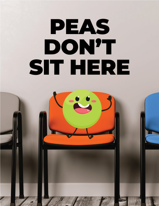 Peas Don't Sit Here Peas Don't Sit Here