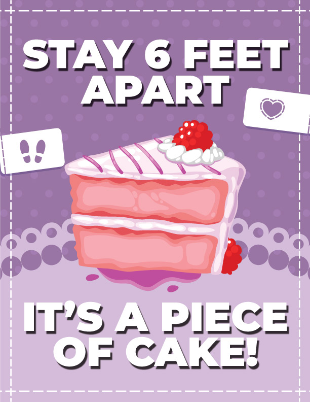 Stay 6 Feet Apart - It's A Piece of Cake! Stay 6 Feet Apart - It's A Piece of Cake!