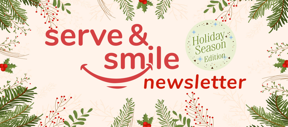 Serve & Smile Newsletter Serve & Smile Newsletter